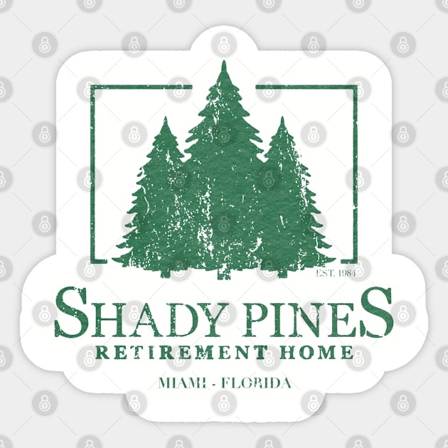 Shady Pines Retirement Home Sticker by Do Something Today